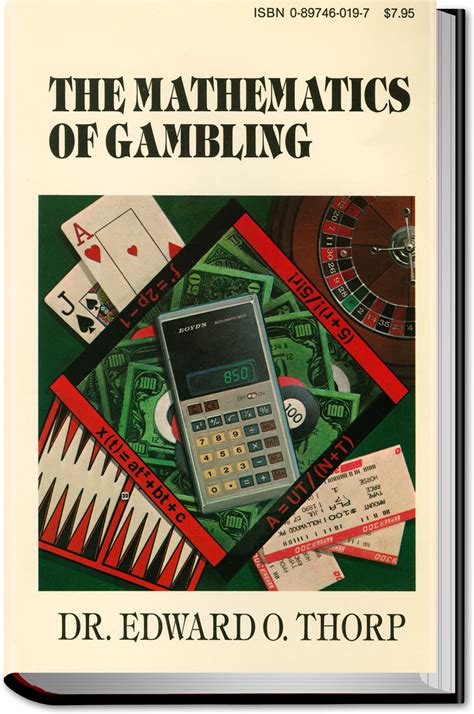 THE MATHEMATICS OF GAMBLING .